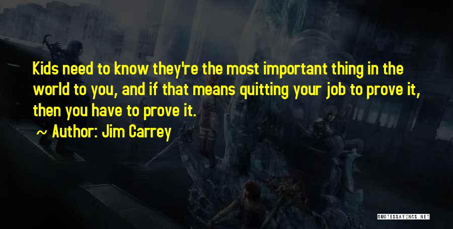 Quitting A Job Quotes By Jim Carrey