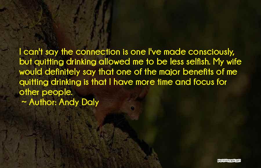 Quitting Drinking Quotes By Andy Daly