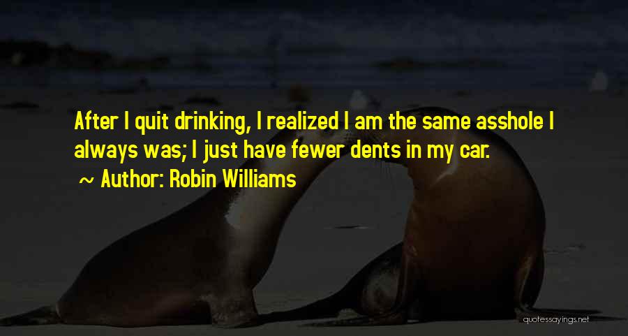 Quitting Drinking Quotes By Robin Williams