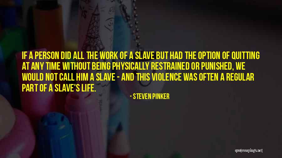 Quitting Is Not An Option Quotes By Steven Pinker Quitting Is Not An Option Quotes By Steven Pinker