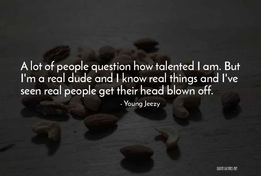 Quitting Job Funny Quotes By Young Jeezy