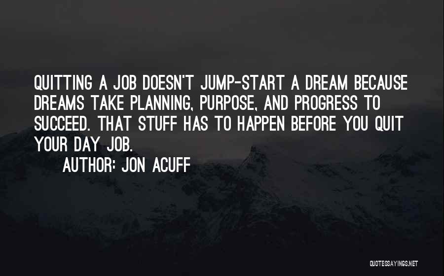 Quitting My Job Quotes By Jon Acuff
