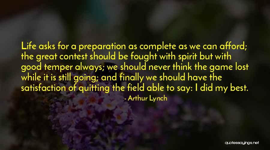 Quitting On Yourself Quotes By Arthur Lynch Quitting On Yourself Quotes By Arthur Lynch