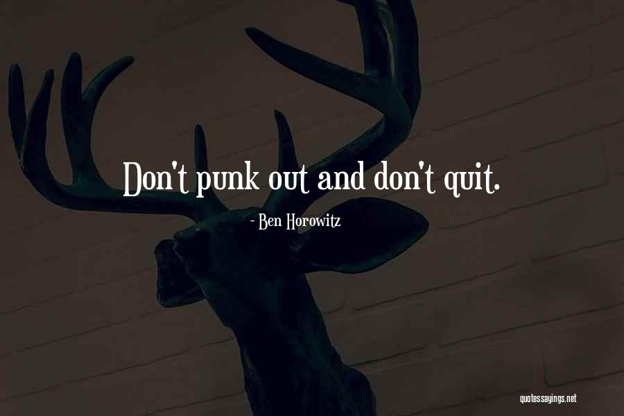 Quitting On Yourself Quotes By Ben Horowitz Quitting On Yourself Quotes By Ben Horowitz