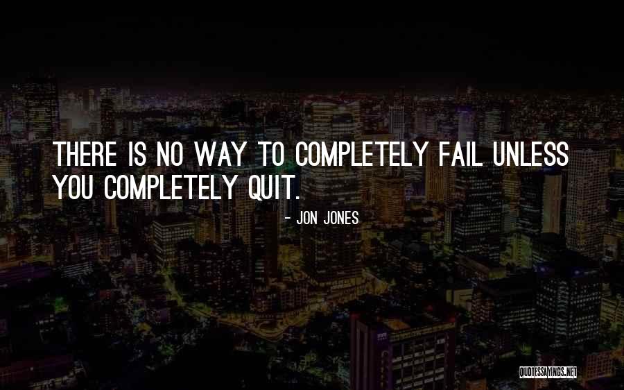 Quitting On Yourself Quotes By Jon Jones Quitting On Yourself Quotes By Jon Jones