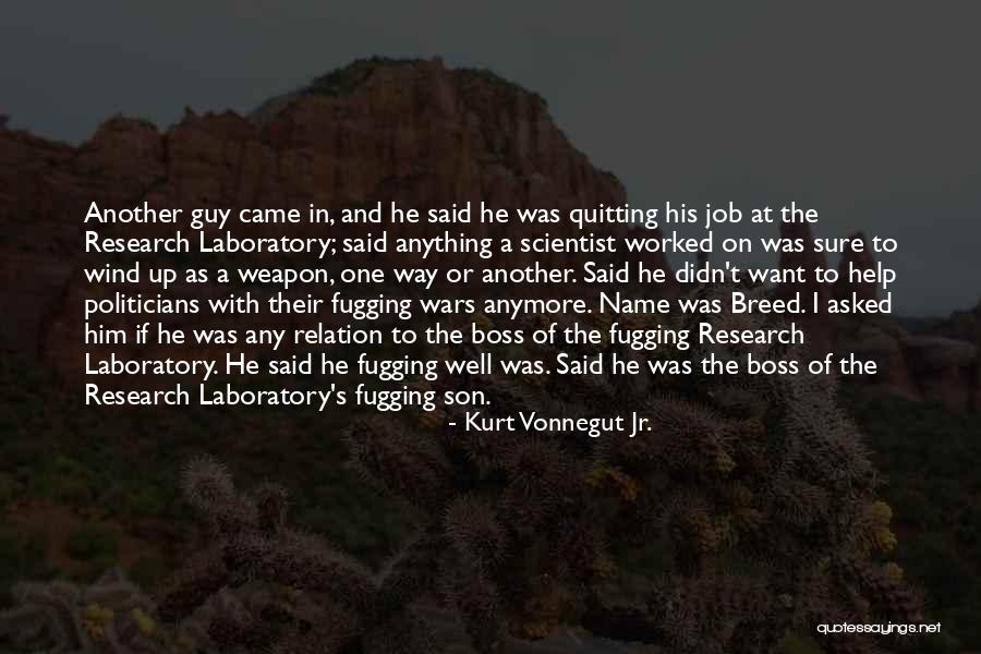 Quitting On Yourself Quotes By Kurt Vonnegut Jr. Quitting On Yourself Quotes By Kurt Vonnegut Jr.