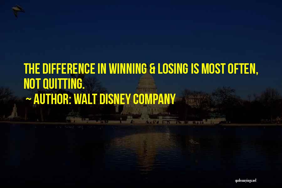 Quitting Quotes By Walt Disney Company