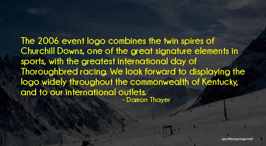 Quittner Alexandra Quotes By Damon Thayer Quittner Alexandra Quotes By Damon Thayer
