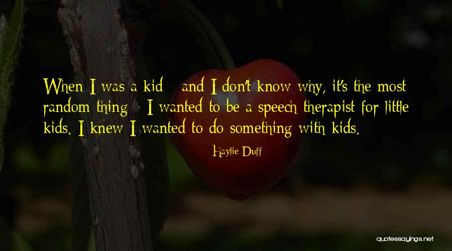Quitty Rod Quotes By Haylie Duff Quitty Rod Quotes By Haylie Duff