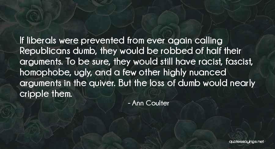 Quiver Quotes By Ann Coulter