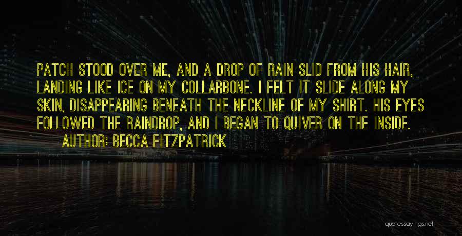Quiver Quotes By Becca Fitzpatrick