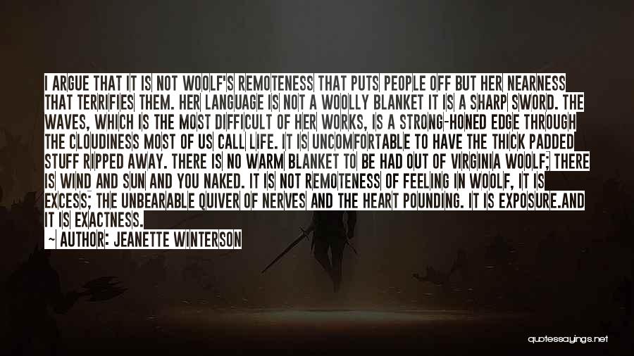 Quiver Quotes By Jeanette Winterson