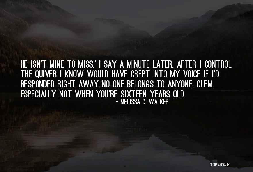 Quiver Quotes By Melissa C. Walker