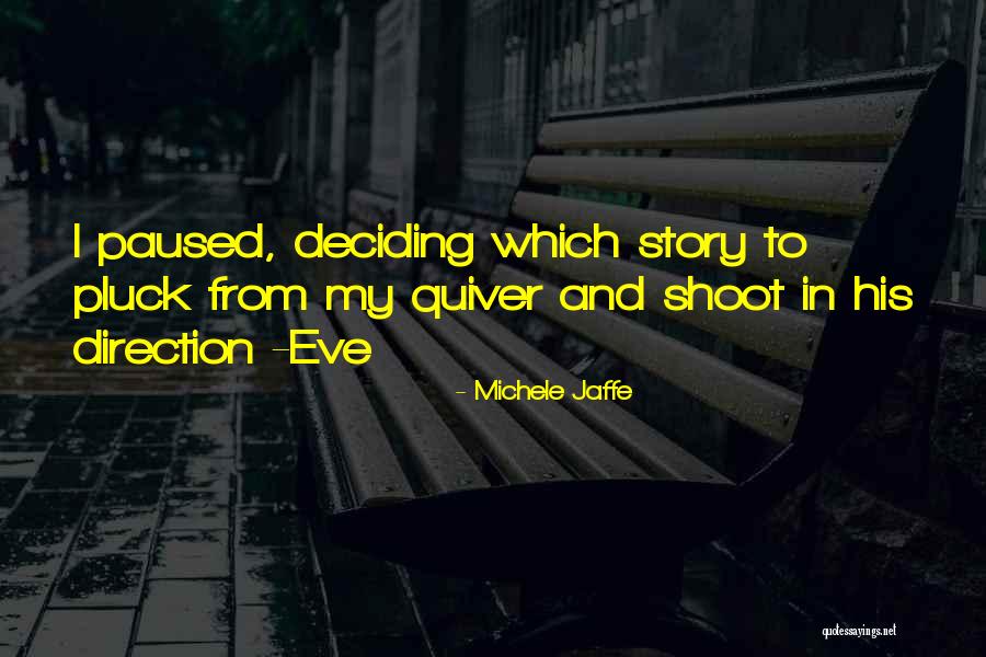 Quiver Quotes By Michele Jaffe