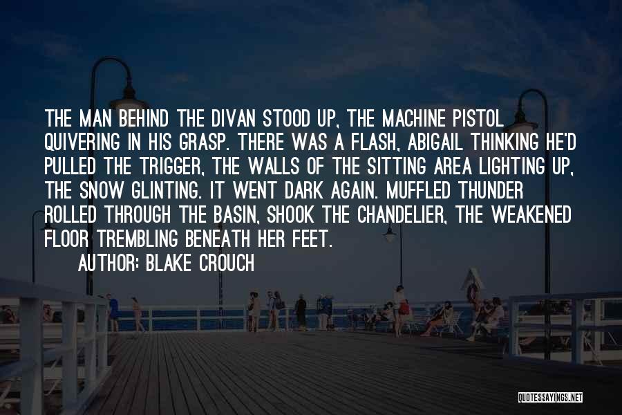 Quivering Quotes By Blake Crouch