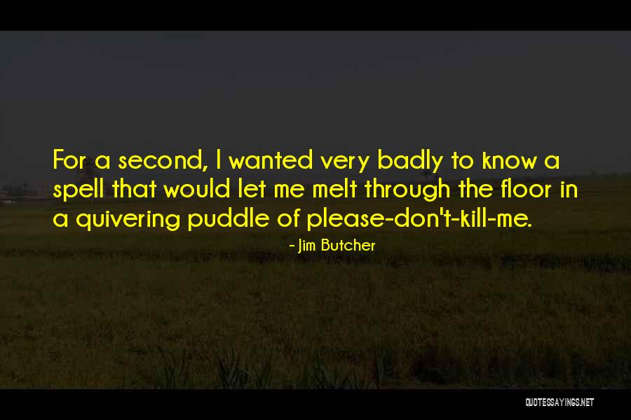 Quivering Quotes By Jim Butcher