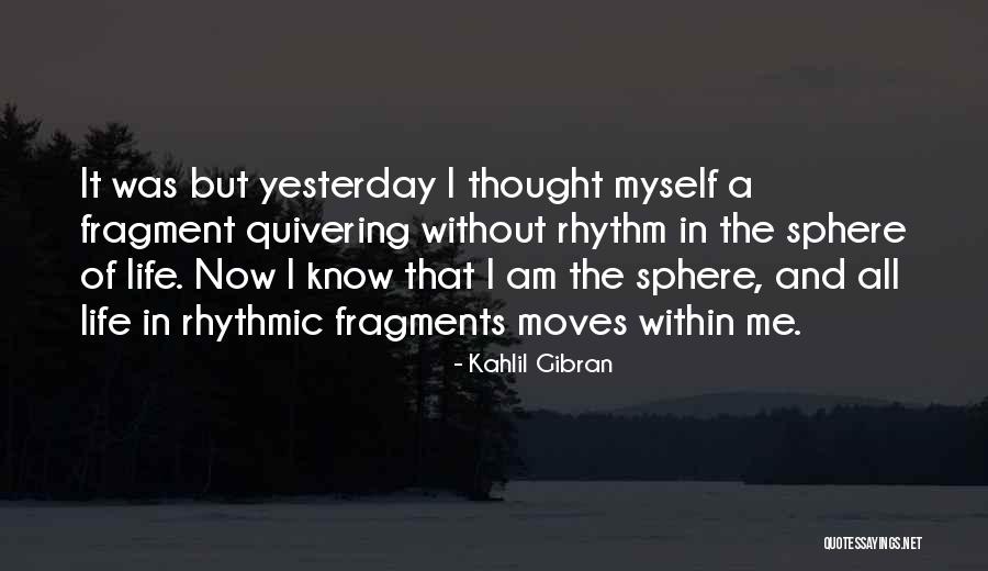 Quivering Quotes By Kahlil Gibran