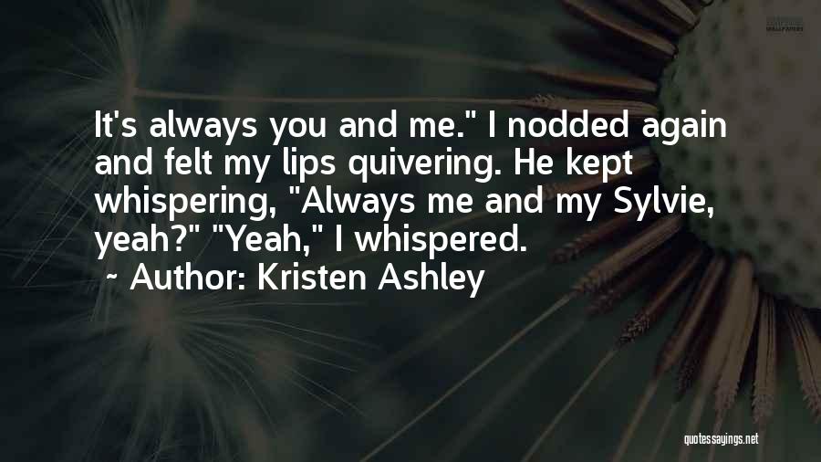 Quivering Quotes By Kristen Ashley