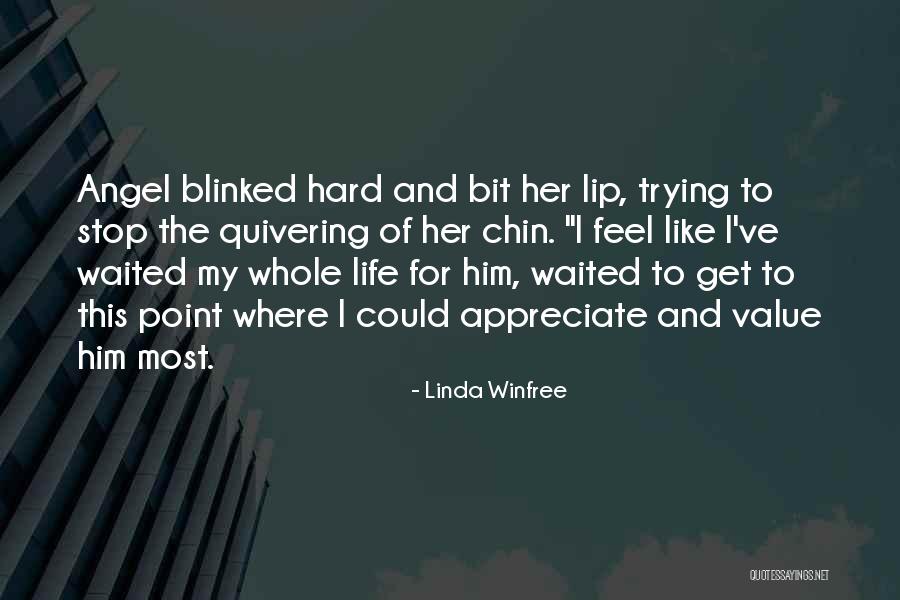 Quivering Quotes By Linda Winfree