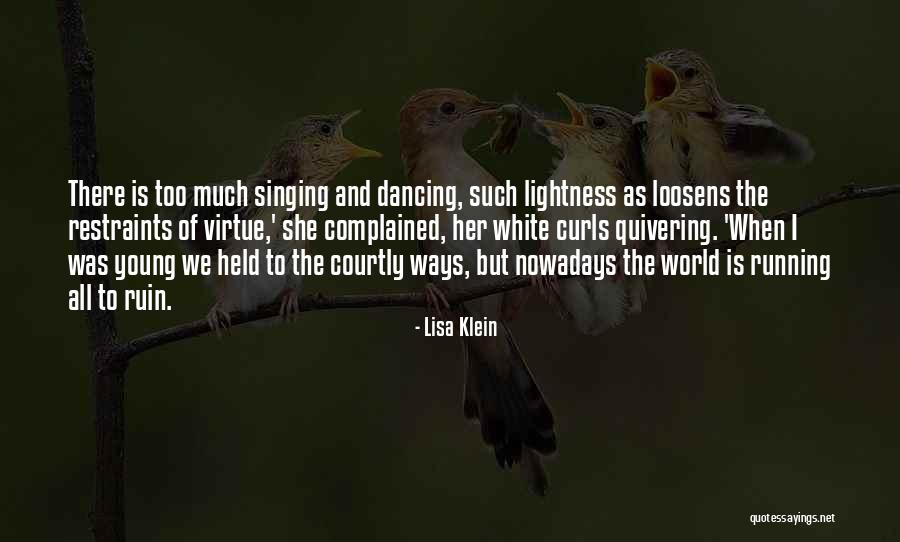 Quivering Quotes By Lisa Klein