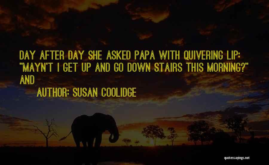 Quivering Quotes By Susan Coolidge