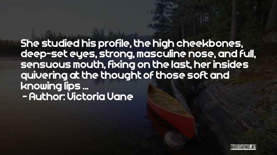 Quivering Quotes By Victoria Vane