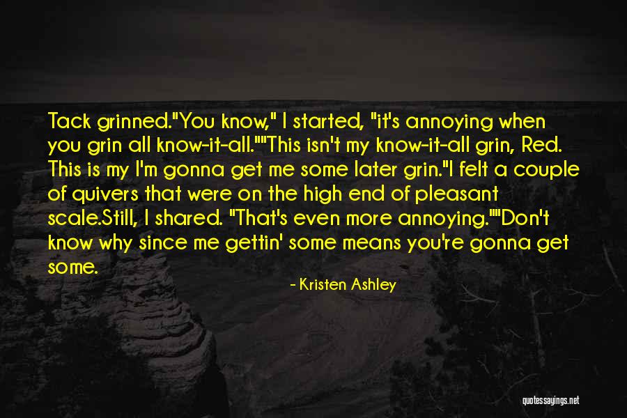 Quivers Inc Quotes By Kristen Ashley Quivers Inc Quotes By Kristen Ashley