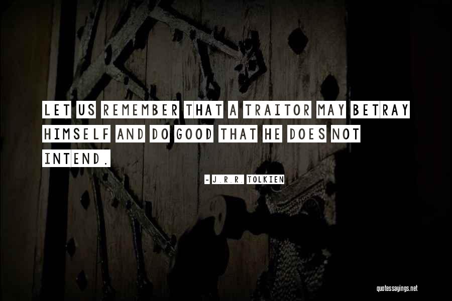 Quixano Quotes By J.R.R. Tolkien Quixano Quotes By J.R.R. Tolkien