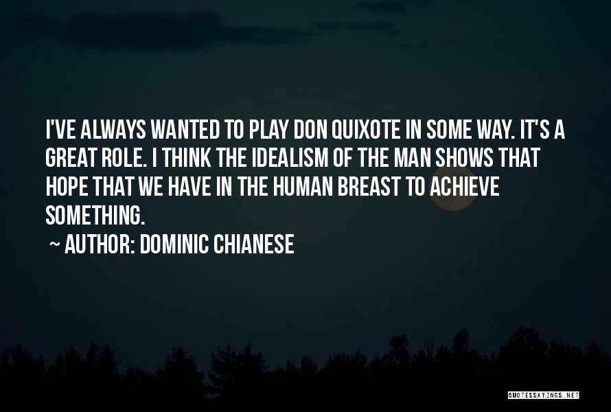 Quixote Quotes By Dominic Chianese