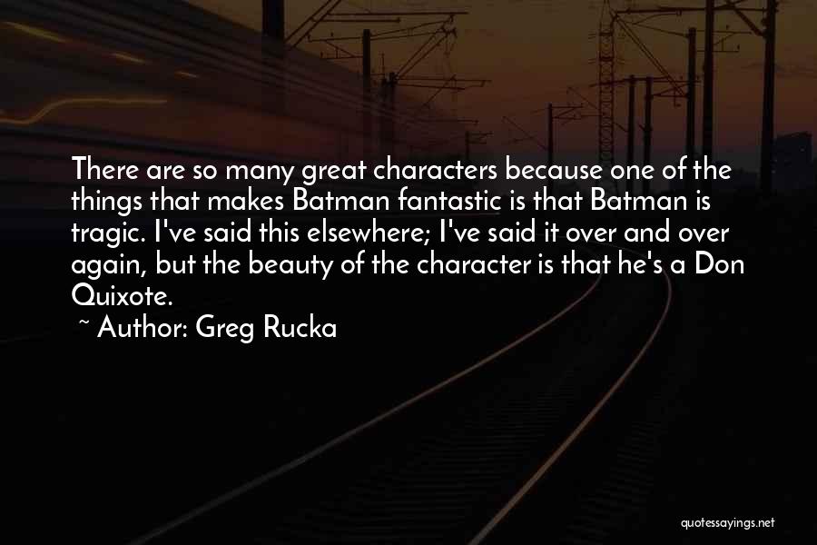 Quixote Quotes By Greg Rucka