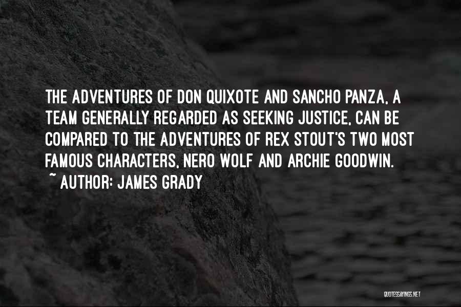 Quixote Quotes By James Grady