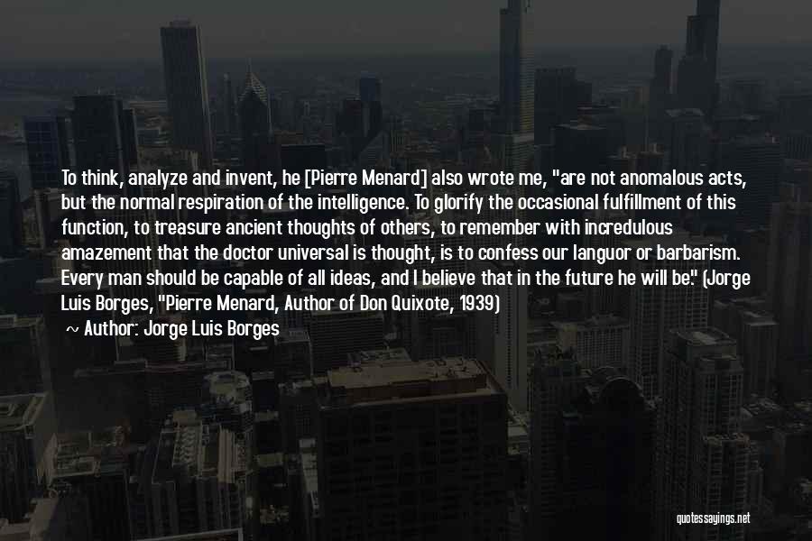 Quixote Quotes By Jorge Luis Borges