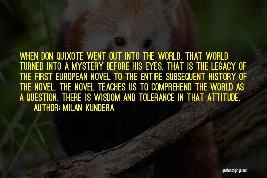 Quixote Quotes By Milan Kundera