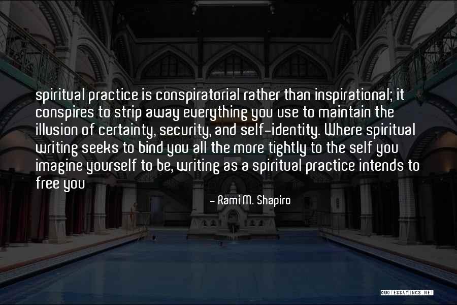 Quixotically Pronunciation Quotes By Rami M. Shapiro Quixotically Pronunciation Quotes By Rami M. Shapiro