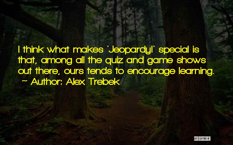 Quiz Quotes By Alex Trebek