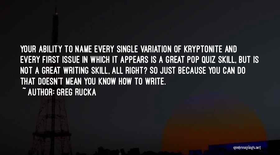 Quiz Quotes By Greg Rucka