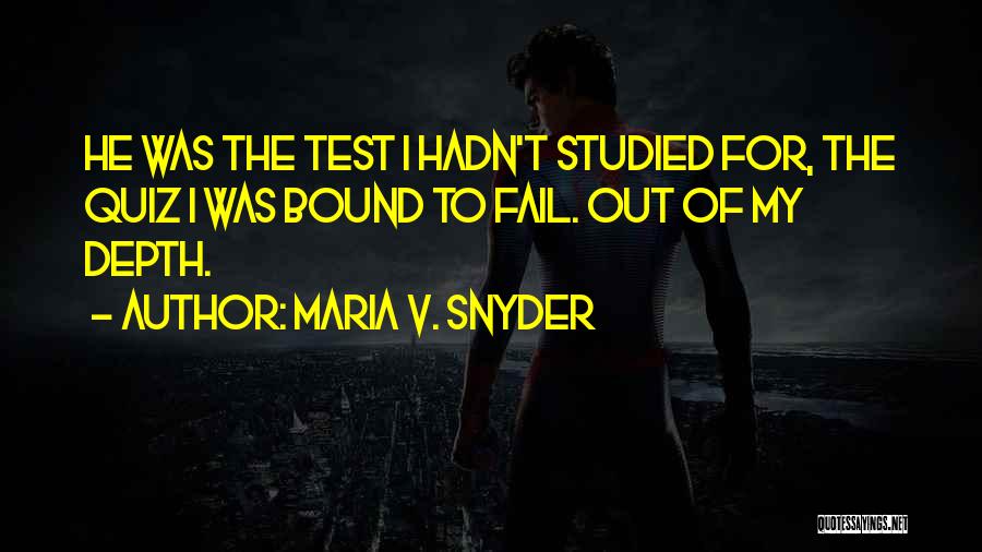 Quiz Quotes By Maria V. Snyder