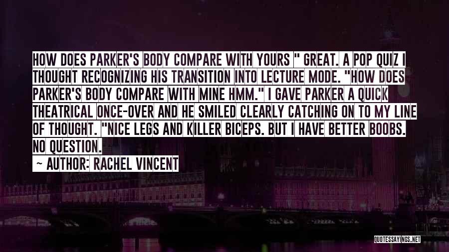 Quiz Quotes By Rachel Vincent