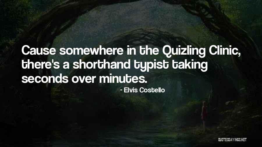 Quizling Quotes By Elvis Costello Quizling Quotes By Elvis Costello