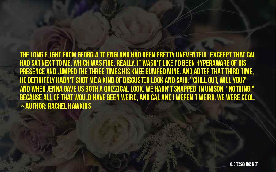 Quizzical Quotes By Rachel Hawkins
