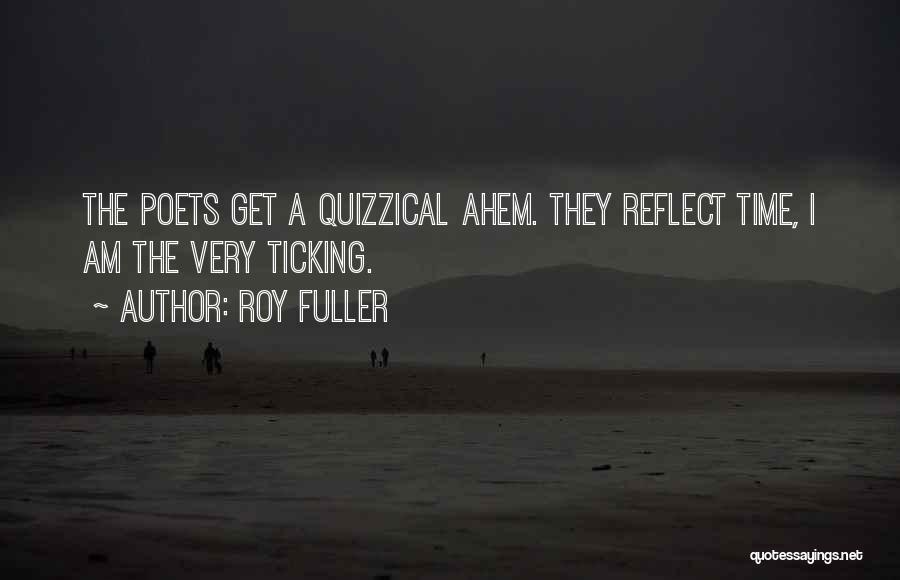 Quizzical Quotes By Roy Fuller
