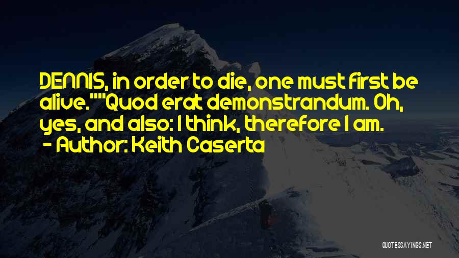 Quod Quotes By Keith Caserta