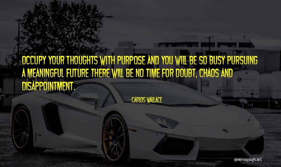 Quoma Quotes By Carlos Wallace