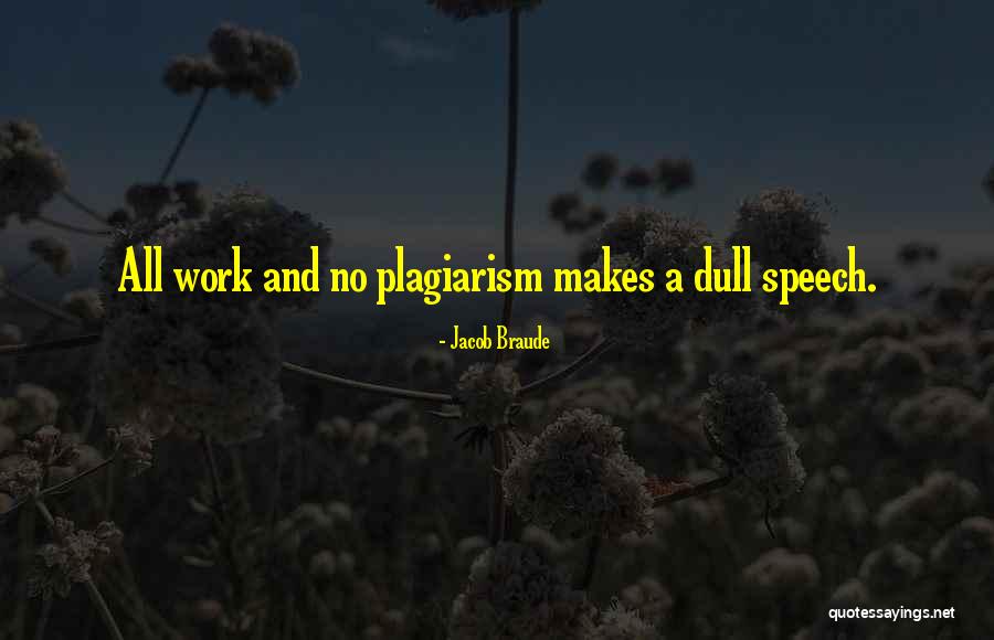 Quoma Quotes By Jacob Braude