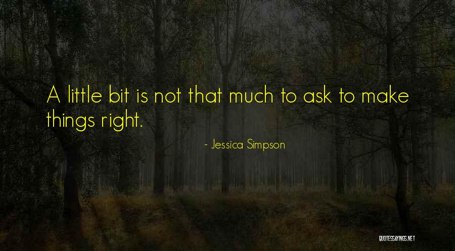 Quoma Quotes By Jessica Simpson