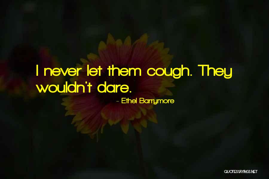 Quorum International Quotes By Ethel Barrymore Quorum International Quotes By Ethel Barrymore