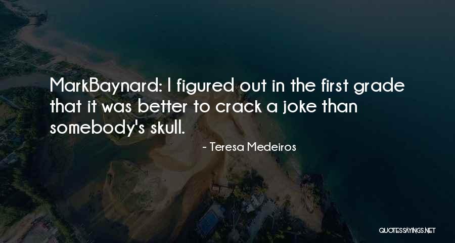 Quorum International Quotes By Teresa Medeiros Quorum International Quotes By Teresa Medeiros