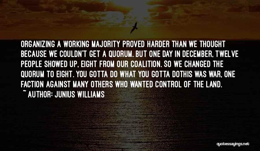 Quorum Quotes By Junius Williams