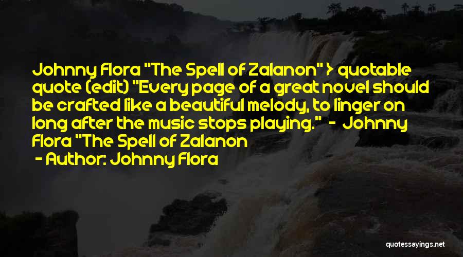 Quotable Quotes By Johnny Flora