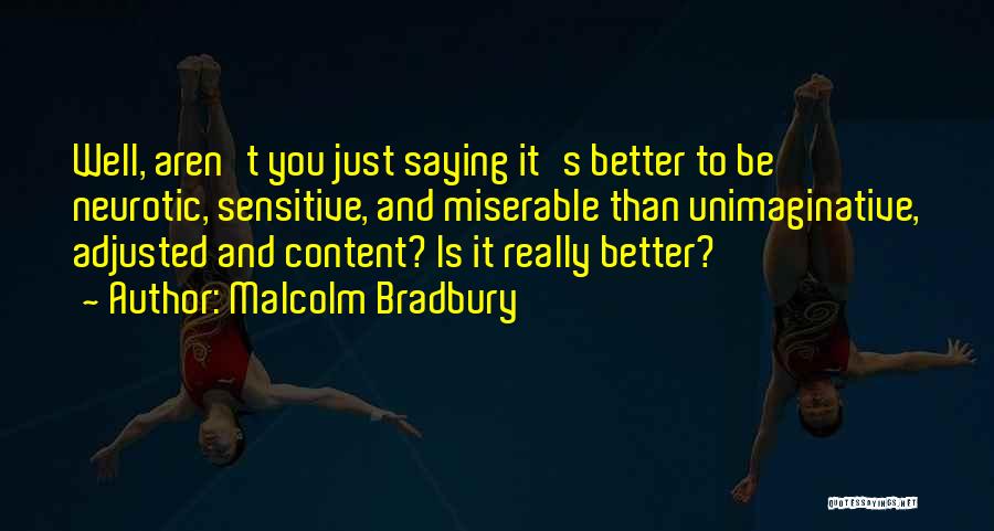 Quotable Quotes By Malcolm Bradbury